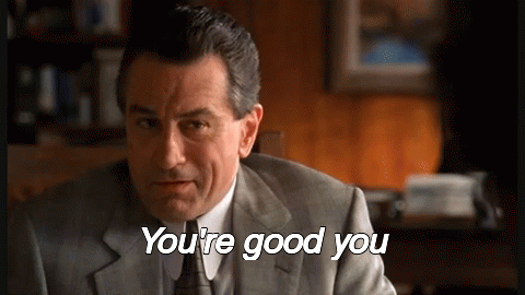 You'Re Good You GIF - Youre Sogood Analyze This Robert De Niro - Discover &  Share GIFs