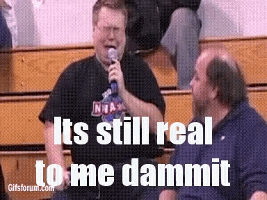 Its Still GIF - Its Still Real GIFs