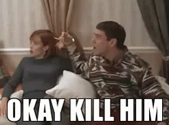 kill-him-okay.gif