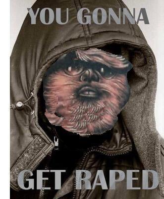 you-gonna-get-raped.jpg