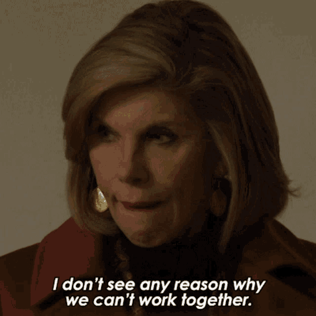 I Dont See Any Reason Why We Cant Work Together Diane Lockhart GIF - I Dont  See Any Reason Why We Cant Work Together Diane Lockhart The Good Fight -  Discover &